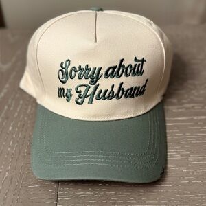 Sorry About My Husband Trucker Hat Sage Green & Cream with Embroidered Graphic